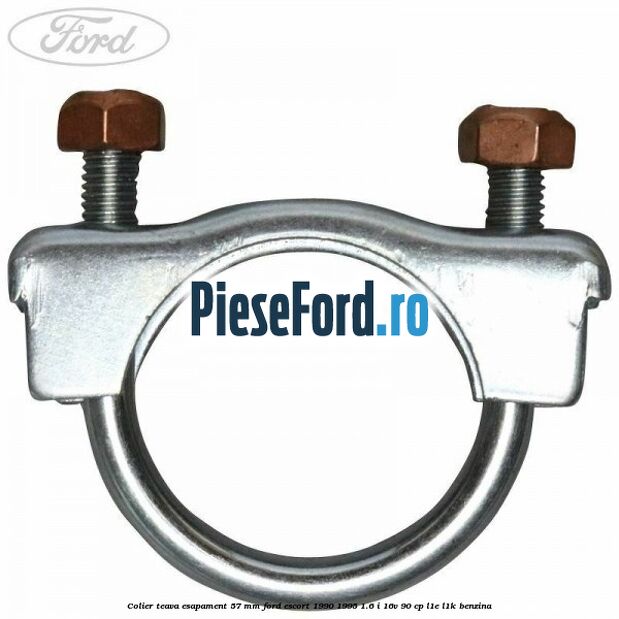 Colier teava esapament 57 MM Ford Escort 1990-1995 1.6 i 16V 90 cp L1E, L1K benzina