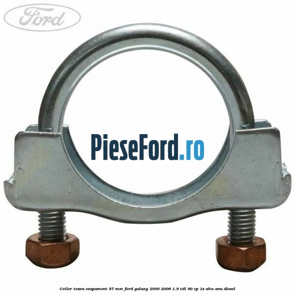 Colier teava esapament 57 MM Ford Galaxy 2000-2006 1.9 TDI 90 cp 1Z, AHU, ANU diesel