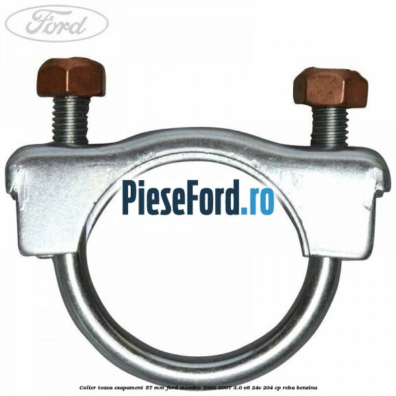Colier teava esapament 57 MM Ford Mondeo 2000-2007 3.0 V6 24V 204 cp REBA benzina