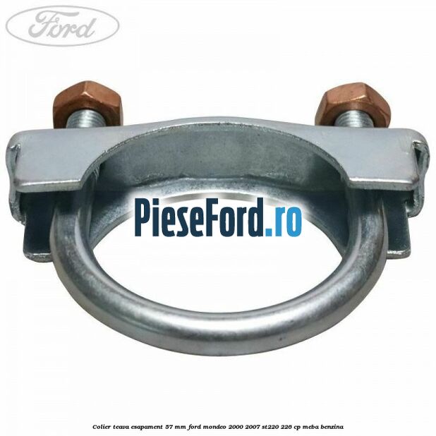 Colier teava esapament 57 MM Ford Mondeo 2000-2007 ST220 226 cp MEBA benzina