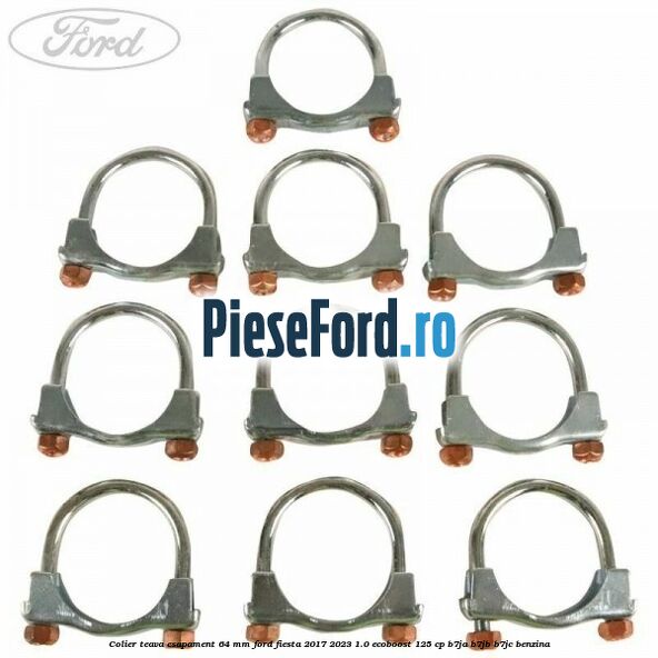Colier teava esapament 64 MM Ford Fiesta 2017-2023 1.0 EcoBoost 125 cp B7JA, B7JB, B7JC benzina