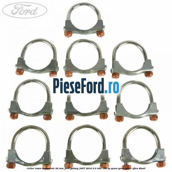 Colier teava esapament 64 MM Ford Galaxy 2007-2014 2.0 TDCi 140 cp QXWA, QXWB, QXWC, UFWA diesel