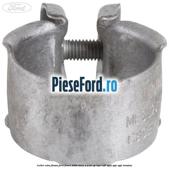 Colier toba finala Ford Fiesta 2008-2012 1.4 97 cp RTJA, RTJB, SPJA, SPJC, SPJE benzina