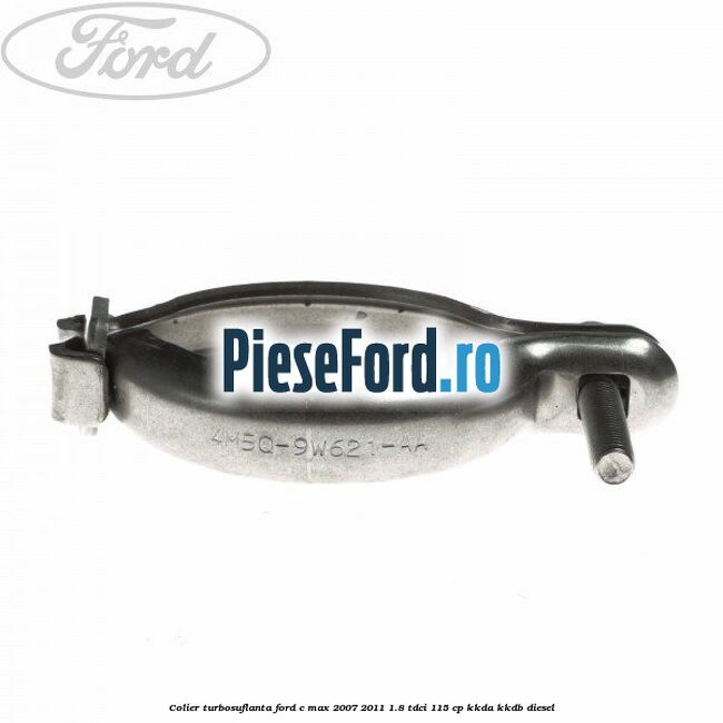 Colier turbosuflanta Ford C-Max 2007-2011 1.8 TDCi 115 cp KKDA, KKDB diesel