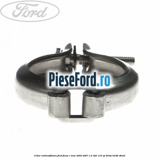 Colier turbosuflanta Ford Focus C-Max 2003-2007 1.8 TDCi 115 cp Colier turbosuflanta Ford Focus C-Max 2003-2007 1.8 TDCi 115 cp KKDA, KKDB diesel