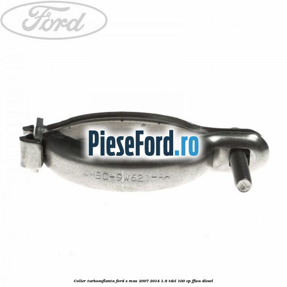 Colier turbosuflanta Ford S-Max 2007-2014 1.8 TDCi 100 cp FFWA diesel