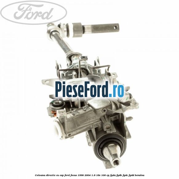 Coloana directie cu ESP Ford Focus 1998-2004 1.6 16V 100 cp FYDA, FYDB, FYDC, FYDD benzina