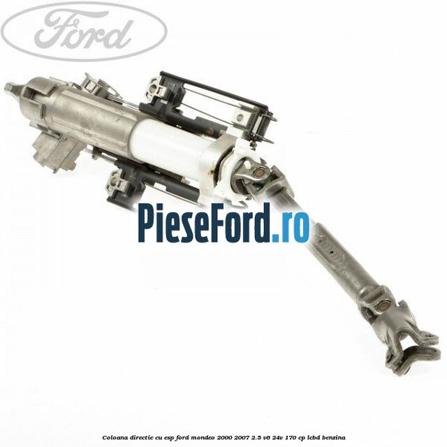 Coloana directie cu ESP Ford Mondeo 2000-2007 2.5 V6 24V 170 cp LCBD benzina