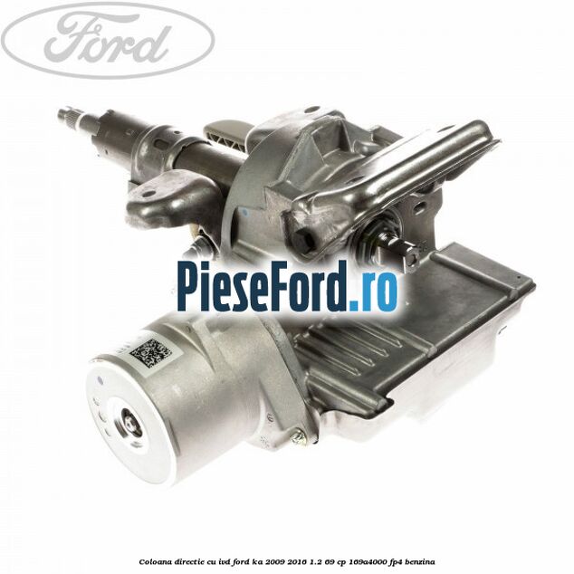 Coloana directie cu IVD Ford Ka 2009-2016 1.2 69 cp 169A4000, FP4 benzina