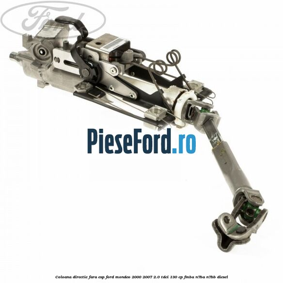 Coloana directie fara ESP Ford Mondeo 2000-2007 2.0 TDCi 130 cp FMBA, N7BA, N7BB diesel