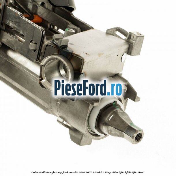Coloana directie fara ESP Ford Mondeo 2000-2007 2.0 TDDI 115 cp D6BA, HJBA, HJBB, HJBC diesel