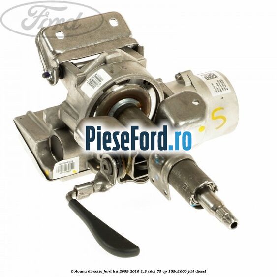 Coloana directie Ford Ka 2009-2016 1.3 TDCi 75 cp 169A1000, FD4 diesel