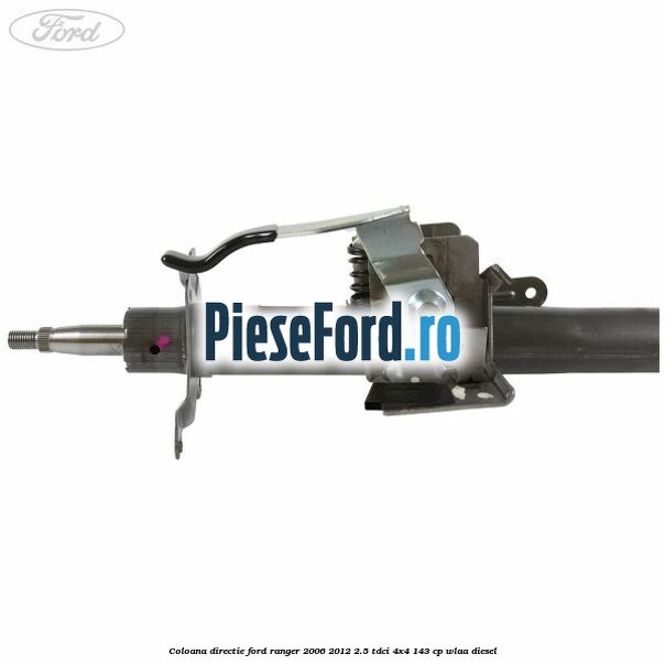 Coloana directie Ford Ranger 2006-2012 2.5 TDCi 4x4 143 cp WLAA diesel