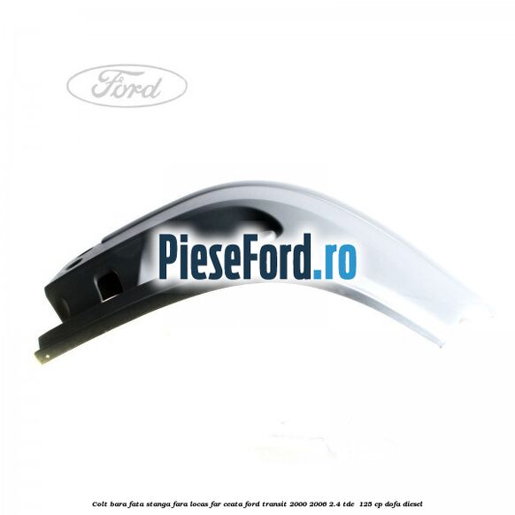 Colt bara fata stanga fara locas far ceata Ford Transit 2000-2006 2.4 TDE  125 cp DOFA diesel
