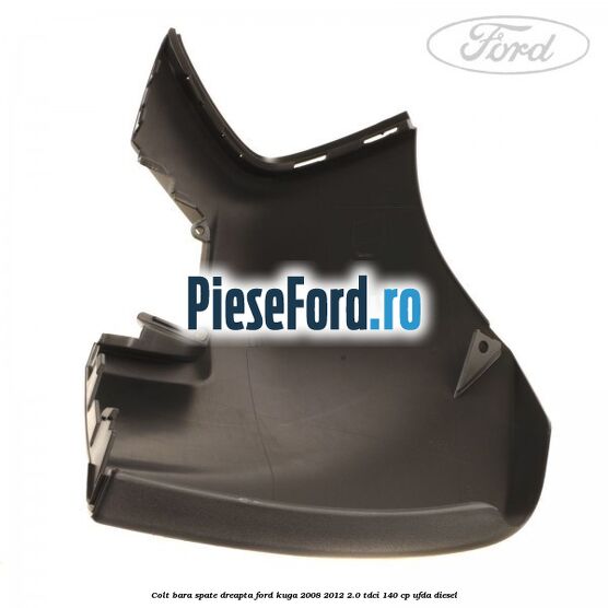 Colt bara spate dreapta Ford Kuga 2008-2012 2.0 TDCI 140 cp Colt bara spate dreapta Ford Kuga 2008-2012 2.0 TDCI 140 cp UFDA diesel