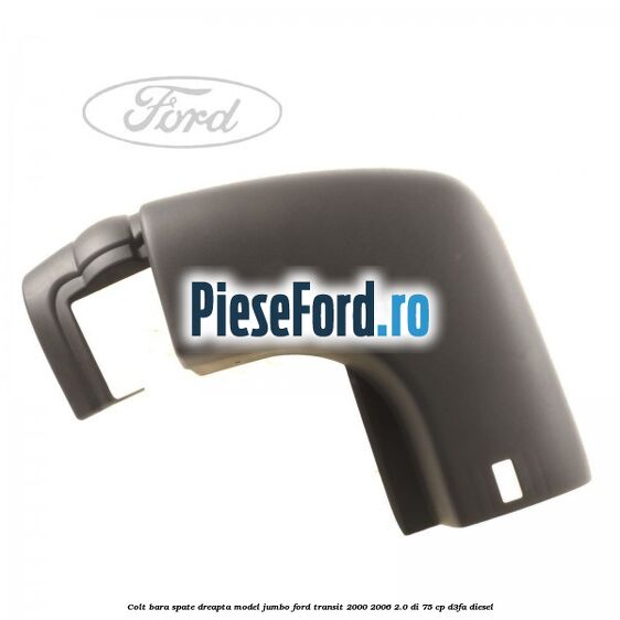 Colt bara spate dreapta model jumbo Ford Transit 2000-2006 2.0 DI 75 cp D3FA diesel