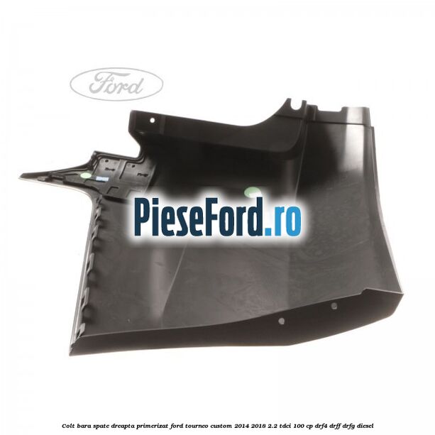 Colt bara spate dreapta primerizat Ford Tourneo Custom 2014-2018 2.2 TDCi 100 cp Colt bara spate dreapta primerizat Ford Tourneo Custom 2014-2018 2.2 TDCi 100 cp DRF4, DRFF, DRFG diesel