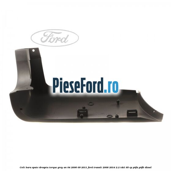 Colt bara spate dreapta torque grey an 04/2006-09/2011 Ford Transit 2006-2014 2.2 TDCi 85 cp Colt bara spate dreapta torque grey an 04/2006-09/2011 Ford Transit 2006-2014 2.2 TDCi 85 cp P8FA, P8FB diesel