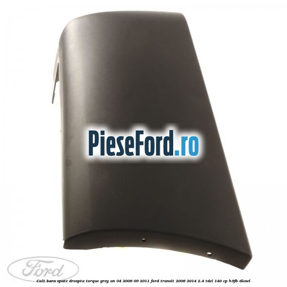 Colt bara spate dreapta torque grey an 04/2006-09/2011 Ford Transit 2006-2014 2.4 TDCi 140 cp H9FB diesel