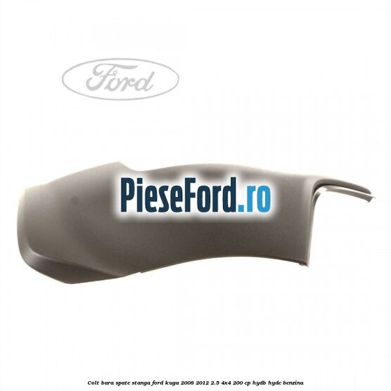 Colt bara spate stanga Ford Kuga 2008-2012 2.5 4x4 200 cp HYDB, HYDC benzina
