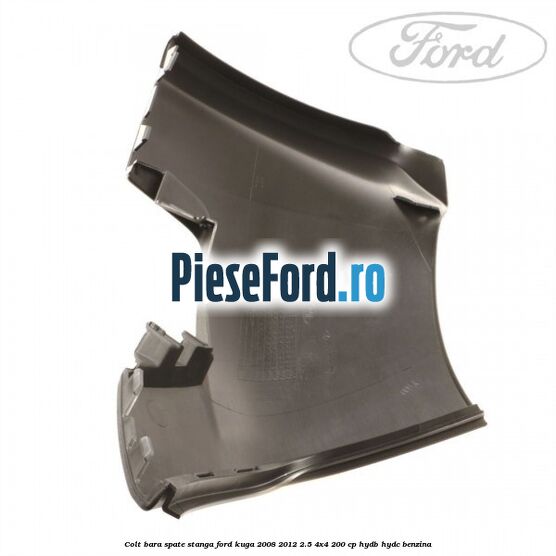 Colt bara spate stanga Ford Kuga 2008-2012 2.5 4x4 200 cp HYDB, HYDC benzina