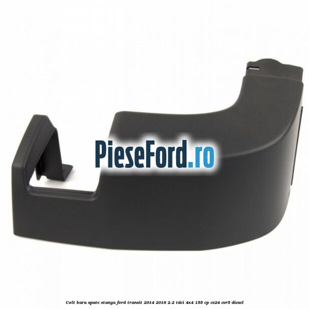 Colt bara spate stanga Ford Transit 2014-2018 2.2 TDCi 4x4 155 cp CV24, CVR5 diesel