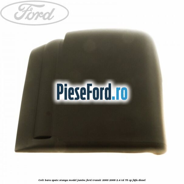 Colt bara spate stanga model jumbo Ford Transit 2000-2006 2.4 TD 75 cp F4FA diesel