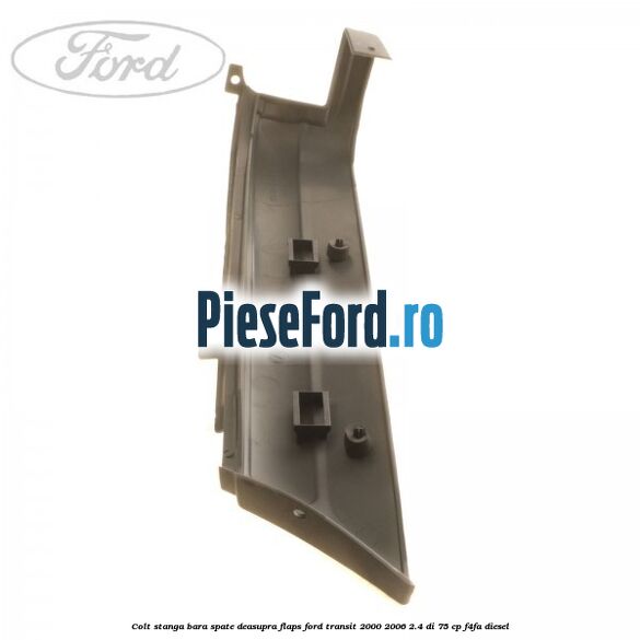 Colt stanga bara spate deasupra flaps Ford Transit 2000-2006 2.4 DI 75 cp F4FA diesel