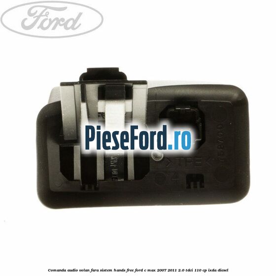 Comanda audio volan, fara sistem Hands Free Ford C-Max 2007-2011 2.0 TDCi 110 cp IXDA diesel