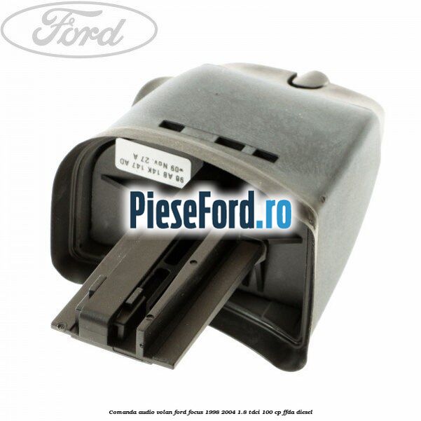 Comanda audio volan Ford Focus 1998-2004 1.8 TDCi 100 cp Comanda audio volan Ford Focus 1998-2004 1.8 TDCi 100 cp FFDA diesel