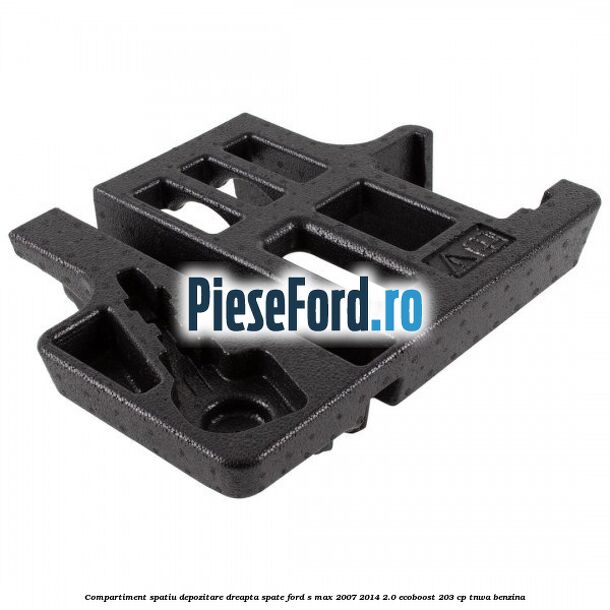 Compartiment spatiu depozitare dreapta spate Ford S-Max 2007-2014 2.0 EcoBoost 203 cp TNWA benzina