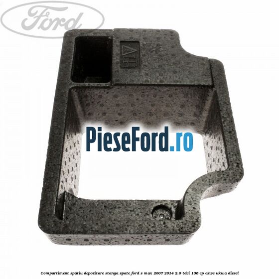 Compartiment spatiu depozitare stanga spate Ford S-Max 2007-2014 2.0 TDCi 136 cp AZWC, UKWA diesel