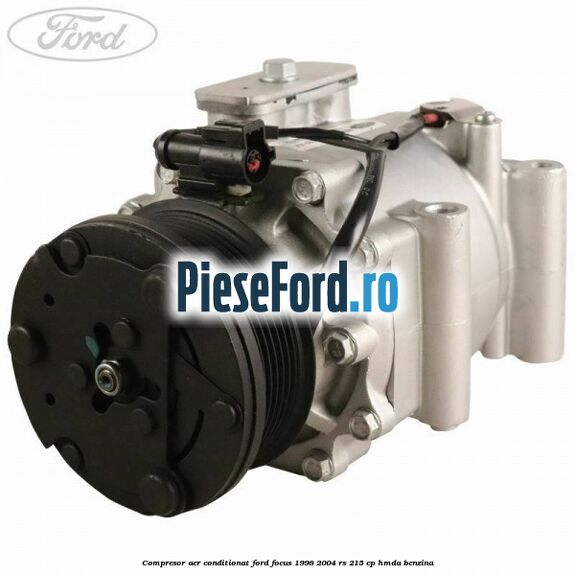 Compresor aer conditionat Ford Focus 1998-2004 RS 215 cp