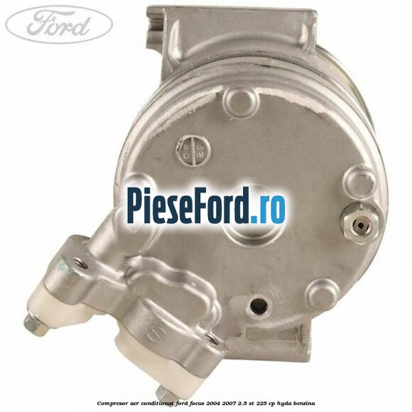 Compresor aer conditionat Ford Focus 2004-2007 2.5 ST 225 cp HYDA benzina
