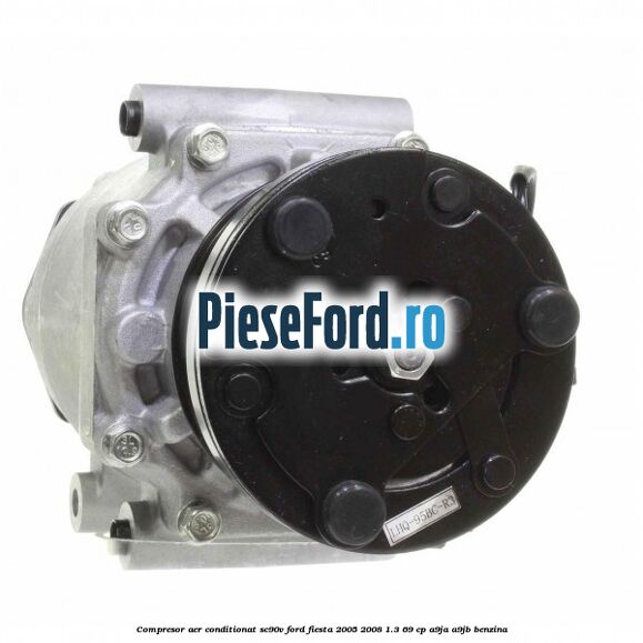 Compresor aer conditionat SC90V Ford Fiesta 2005-2008 1.3 69 cp A9JA, A9JB benzina
