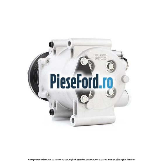 Compresor clima an 01/2000-10/2006 Ford Mondeo 2000-2007 2.0 16V 146 cp CJBA, CJBB benzina