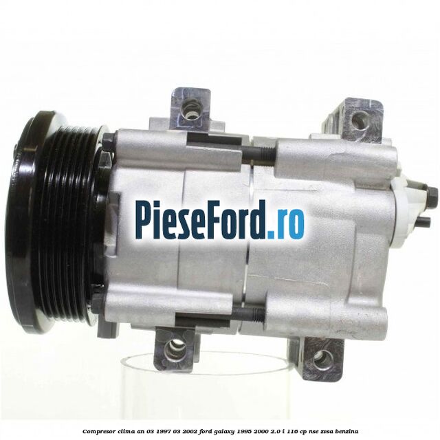 Compresor clima an 03/1997-03/2002 Ford Galaxy 1995-2000 2.0 i 116 cp NSE, ZVSA benzina