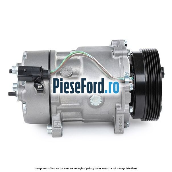 Compresor clima an 03/2002-08/2006 Ford Galaxy 2000-2006 1.9 TDI 150 cp BTB diesel