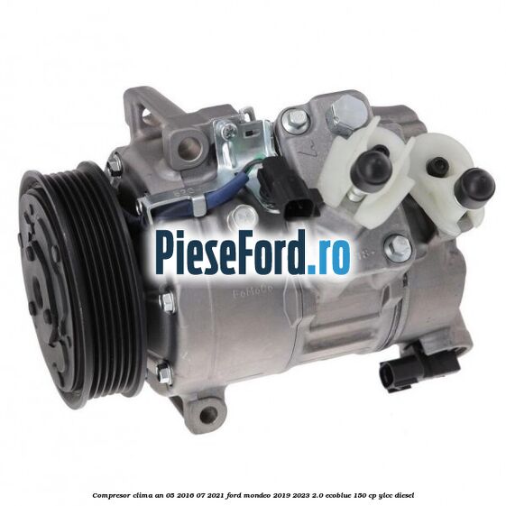Compresor clima an 05/2016-07/2021 Ford Mondeo 2019-2023 2.0 EcoBlue 150 cp YLCC diesel