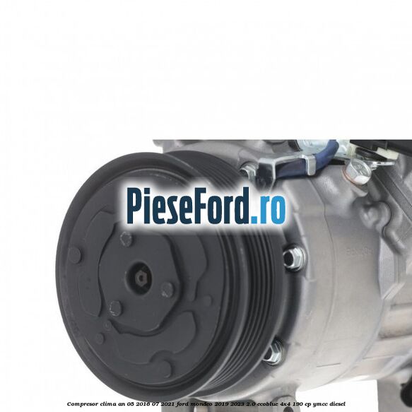 Compresor clima an 05/2016-07/2021 Ford Mondeo 2019-2023 2.0 EcoBlue 4x4 190 cp YMCC diesel