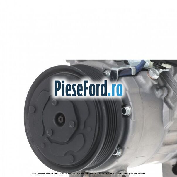 Compresor clima an 05/2016-07/2021 Ford Transit 2019-2023 2.0 EcoBlue 160 cp N0HA diesel