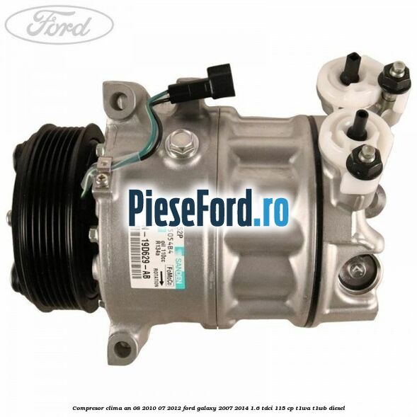 Compresor clima an 08/2010-07/2012 Ford Galaxy 2007-2014 1.6 TDCi 115 cp T1WA, T1WB diesel