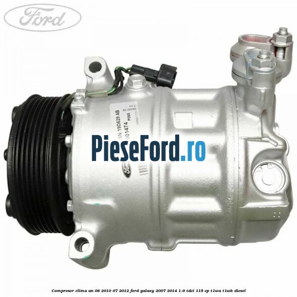 Compresor clima an 08/2010-07/2012 Ford Galaxy 2007-2014 1.6 TDCi 115 cp T1WA, T1WB diesel