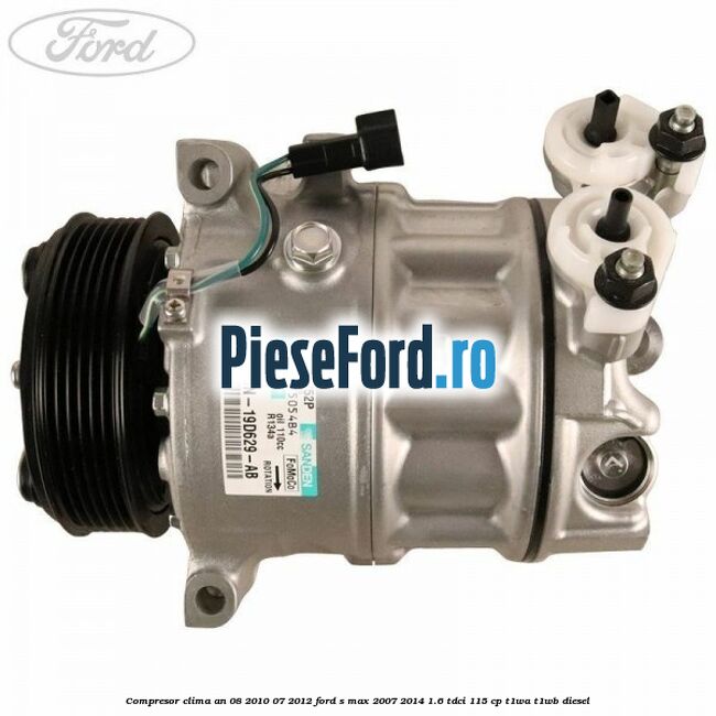 Compresor clima an 08/2010-07/2012 Ford S-Max 2007-2014 1.6 TDCi 115 cp T1WA, T1WB diesel