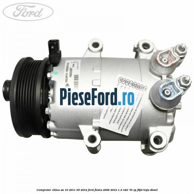 Compresor clima an 10/2011-09/2012 Ford Fiesta 2008-2012 1.4 TDCi 70 cp F6JD, KVJA diesel
