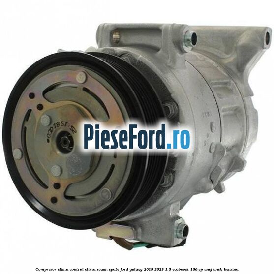 Compresor clima control clima scaun spate Ford Galaxy 2015-2023 1.5 EcoBoost 160 cp UNCJ, UNCK benzina
