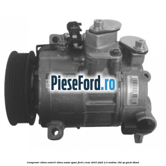 Compresor clima control clima scaun spate Ford S-Max 2015-2023 2.0 EcoBlue 150 cp YMCB diesel
