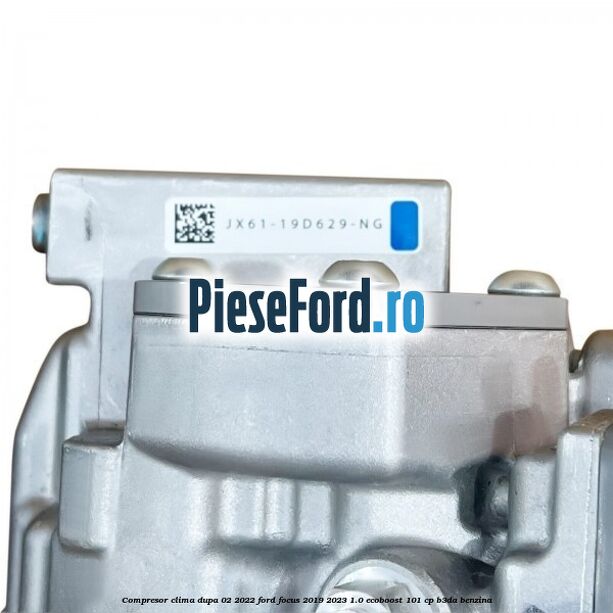 Compresor clima dupa 02/2022 Ford Focus 2019-2023 1.0 EcoBoost 101 cp B3DA benzina