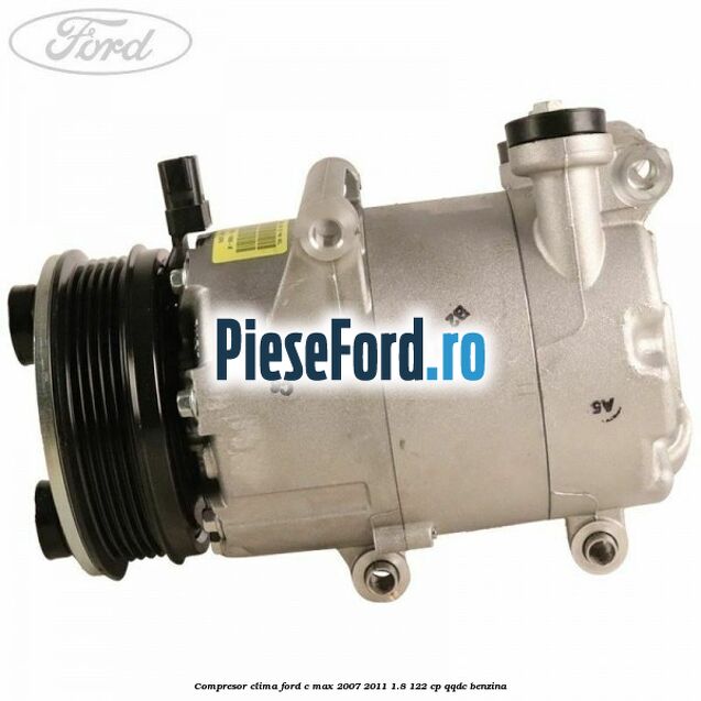 Compresor clima Ford C-Max 2007-2011 1.8 122 cp QQDC benzina