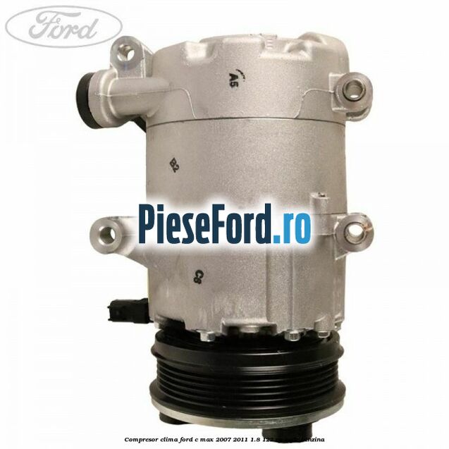 Compresor clima Ford C-Max 2007-2011 1.8 122 cp QQDC benzina